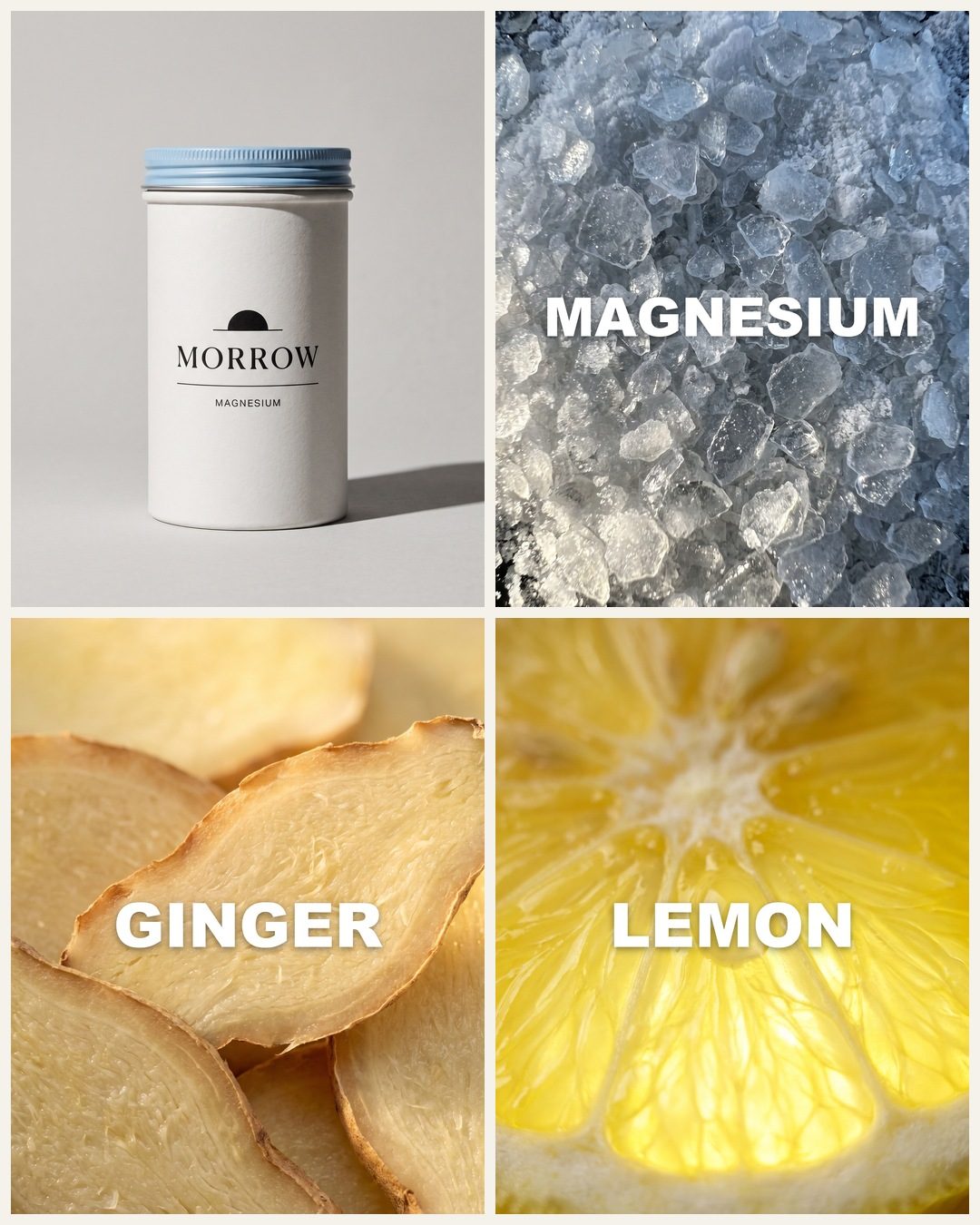 A four-photo grid: a Morrow canister, then magnesium flakes, ginger and lemon close-ups labelled MAGNESIUM, GINGER, LEMON