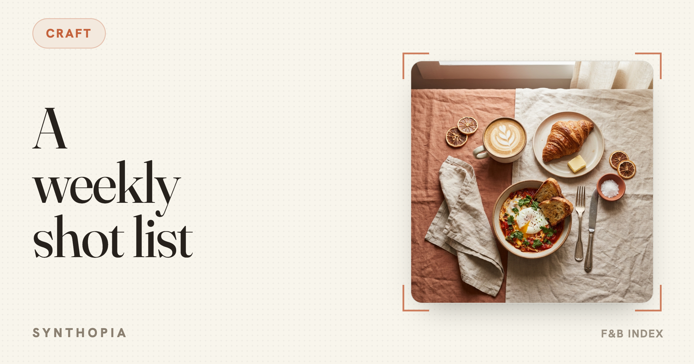 What to Shoot in a Restaurant: A Weekly Shot List